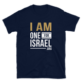 'I AM ONE FOR ISRAEL'  Short-Sleeve (Unisex) T-Shirt