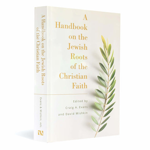 A Handbook on the Jewish Roots of the Christian Faith paperback book