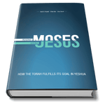 Reading Moses, Seeing Jesus: How the Torah Fulfills Its Goal in Yeshua